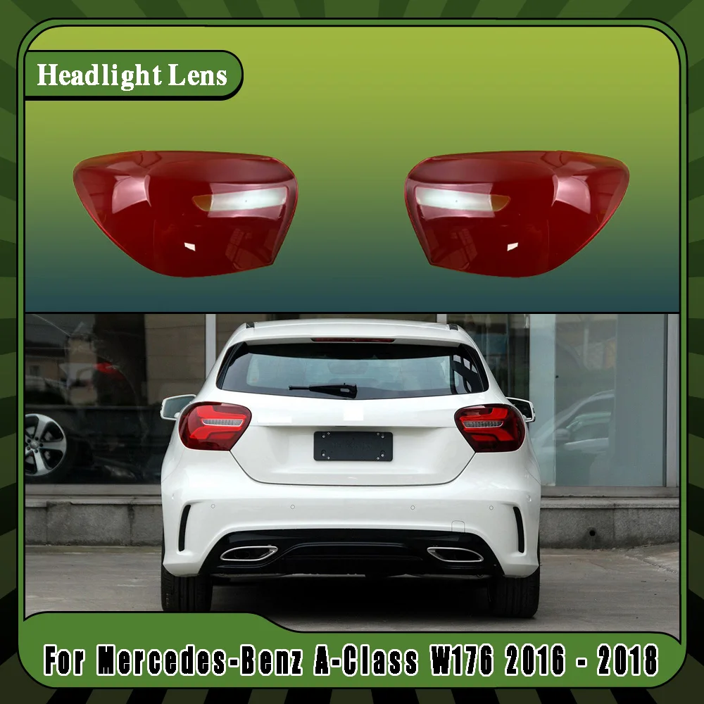 Outer Tail Lamp Cover Rear Signal Parking Lights Shell Replace Original Lampshade For Mercedes-Benz A-Class W176 2016 2017 2018