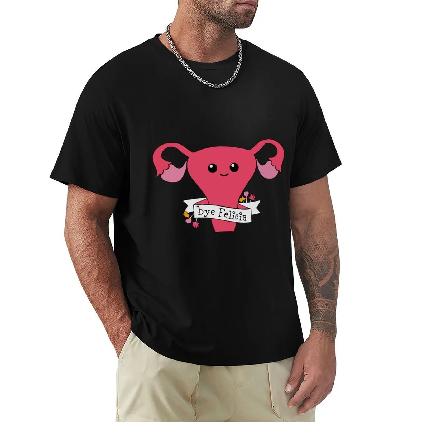 Bye Felicia Uterus T-Shirt t shirts for man slim fit T-Shirt