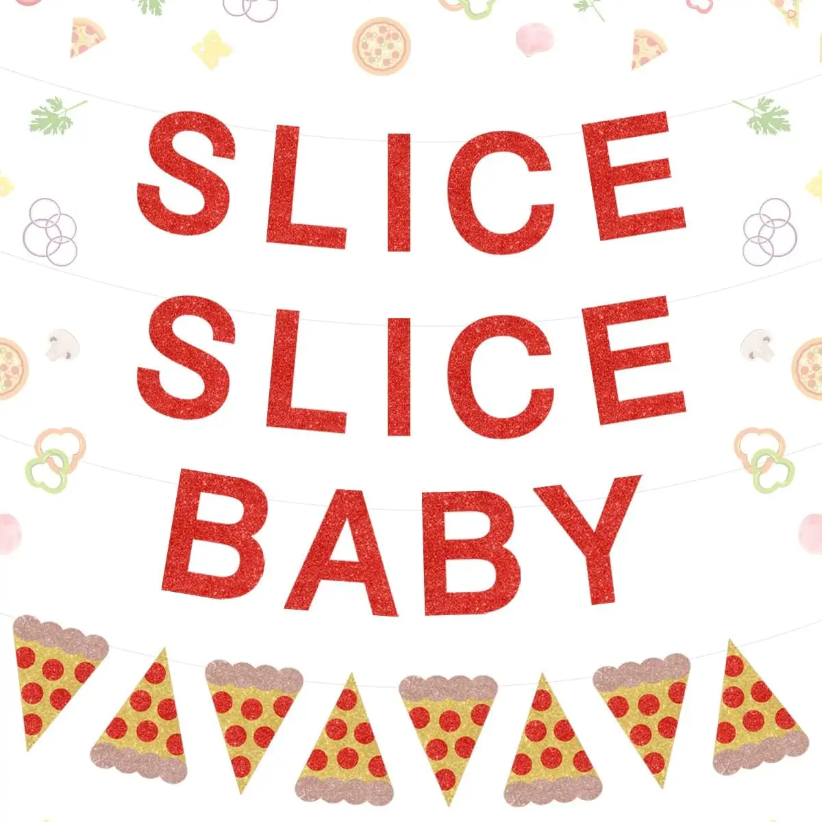 

Slice Baby Pizza Party Decorations Glitter Slice Slice Baby Banner Pizza Garland Pizza Theme Baby Shower Birthday Party Supplies