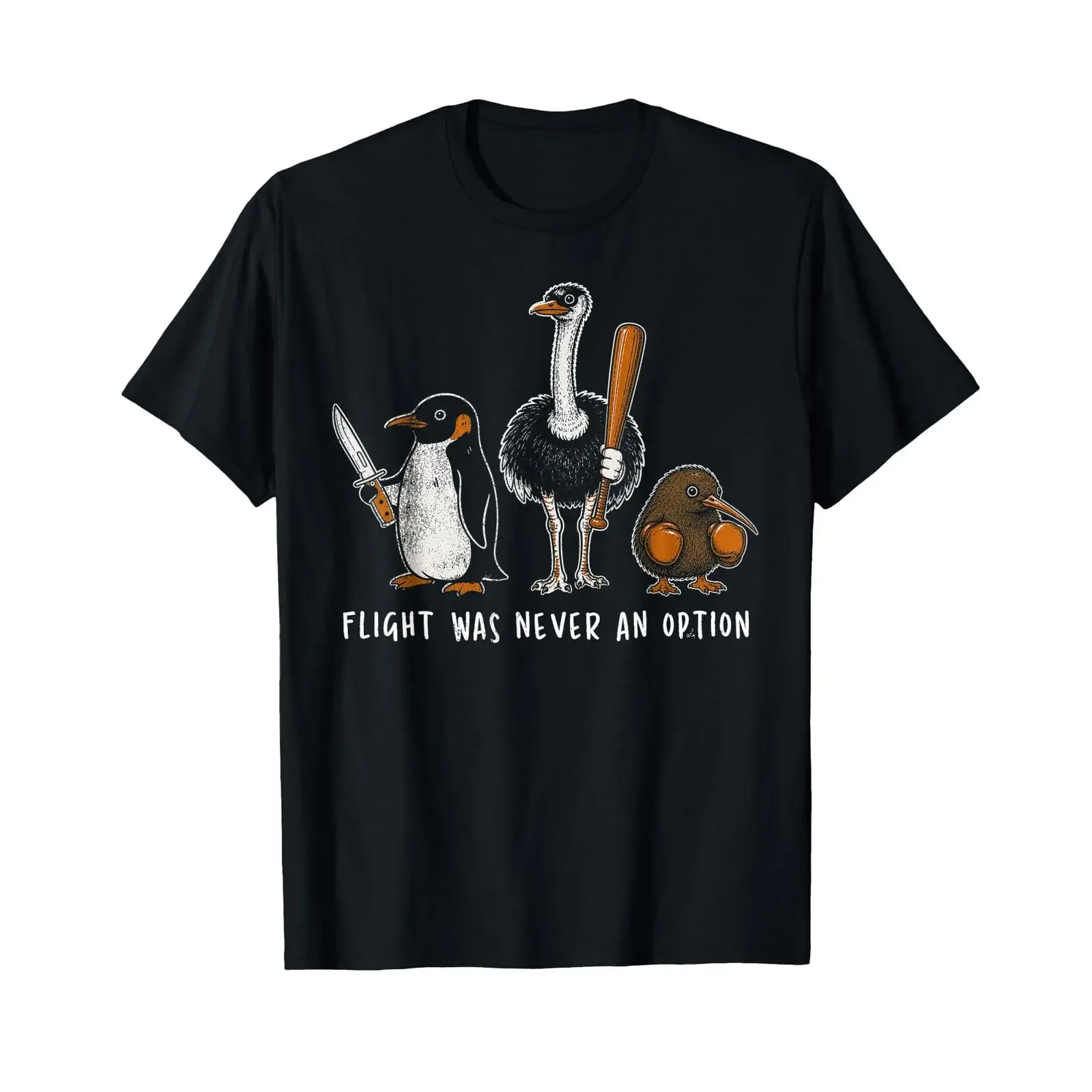 Flight was Never an Option Penguin Ostrich Kiwi Humor Quote T Shirt vintage Washed Stretched Soft Casual Unisex