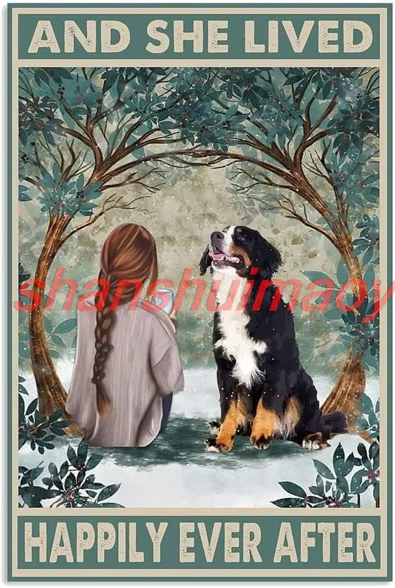 shan Metal Sign Bernese Mountain Dog And She Lived Happily Ever After Metal Tin Sign Aluminum Sign For Home Coffee Bar Wa 1pc