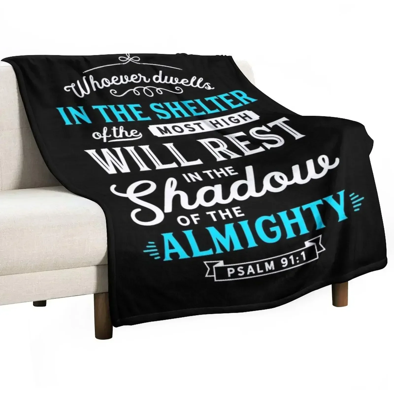 Psalm 91 Bible Verse Quote Almighty Protection Refuge Art Throw Blanket Blankets For Sofas Luxury Hair Bed linens Loose Blankets