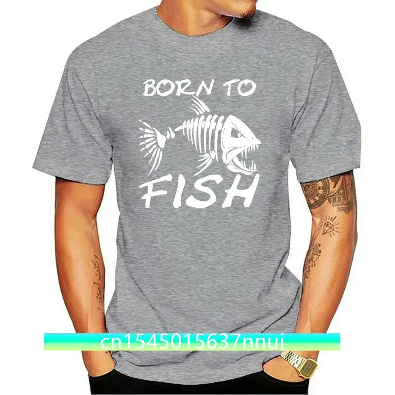 

New Born To Fish T-Shirt Angling Carp Fly Sea Fishing Rod For Birthdays Fathers Day Cartoon T Shirt Men Fashion 2021 Unisex Tshi