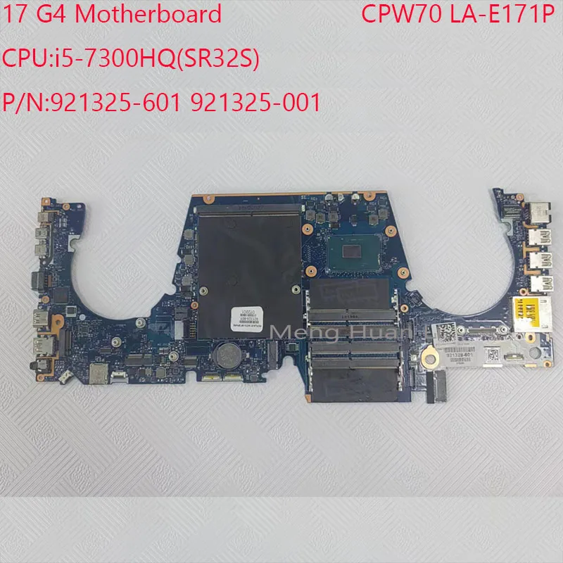 

CPW70 LA-E171P 17 G4 Motherboard 921325-601 921325-001For HP Zbook 17 G4 Motherboard CPU:i7-7300HQ 100%Test OK