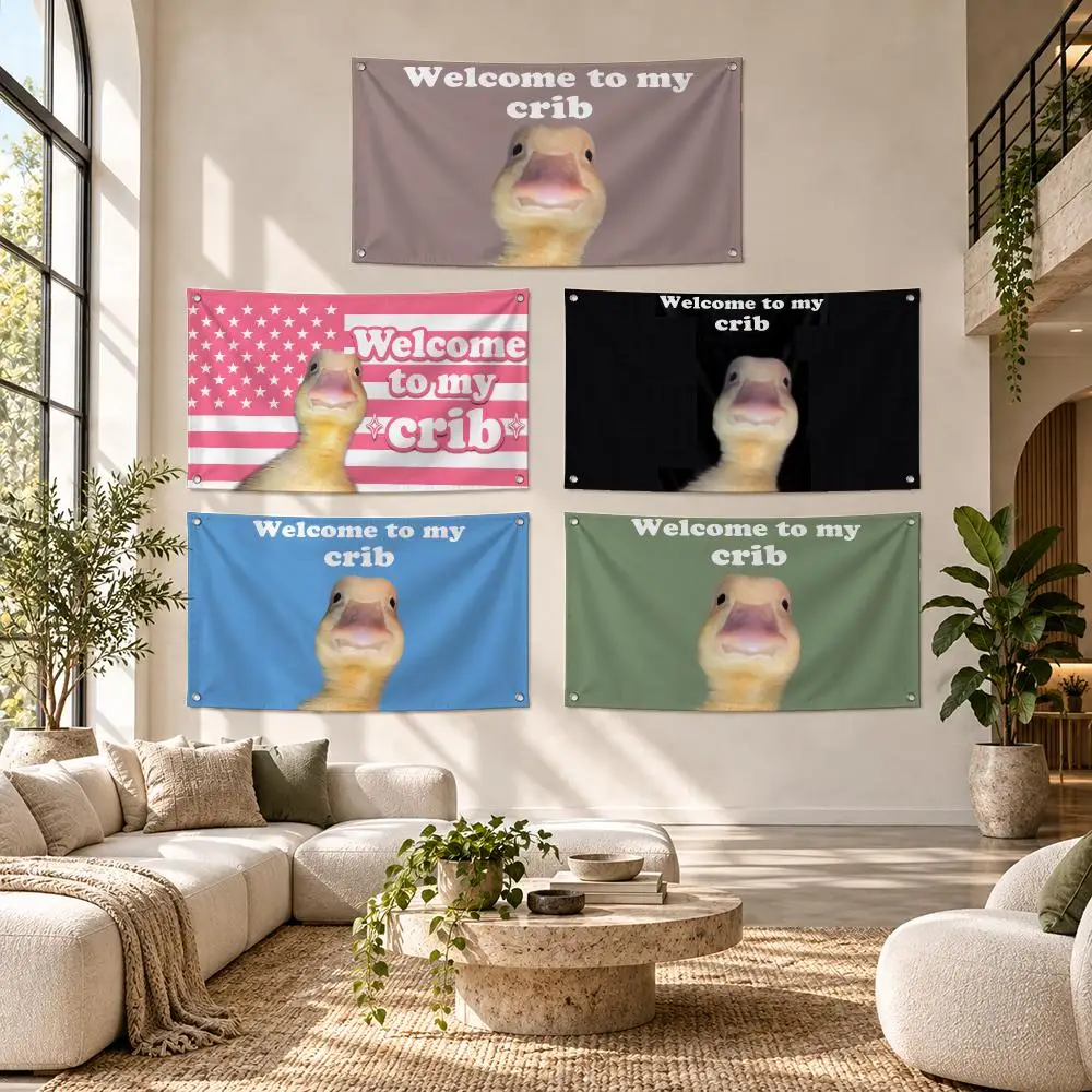 Welcome To My Crib Duck Meme Flags Soft Durable Tapestry Skin-friendly  Outdoor Party Home Living Room Bar Bedroom Decoration