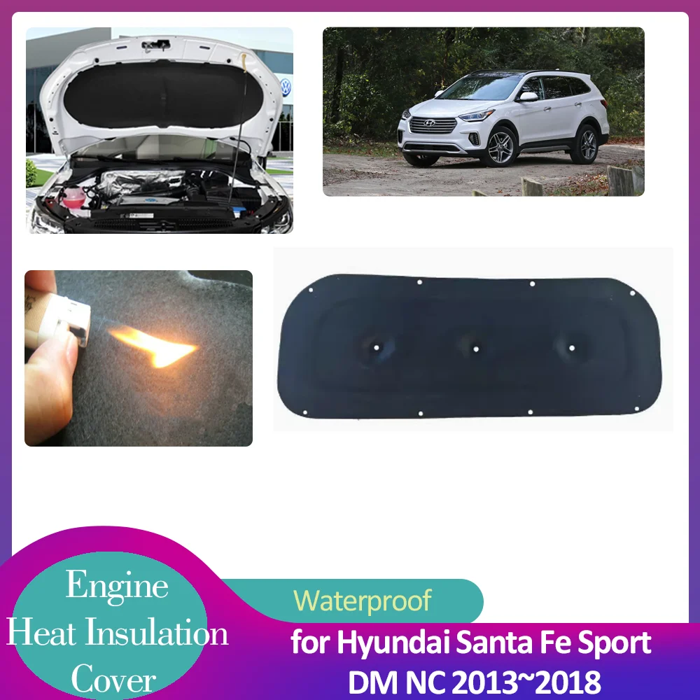 for Hyundai Santa Fe Sport Maxcruz DM NC 2013~2018 Car Hood Engine Insulation Pad Soundproof Cover Heat Cotton Liner Accessories