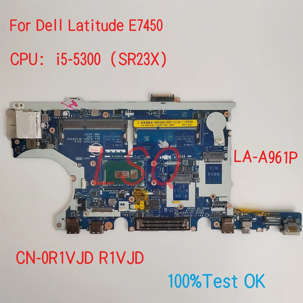 

LA-A961P для Dell Latitude E7450 материнская плата для ноутбука с процессором i5 CN-0R1VJD R1VJD 100% Test OK