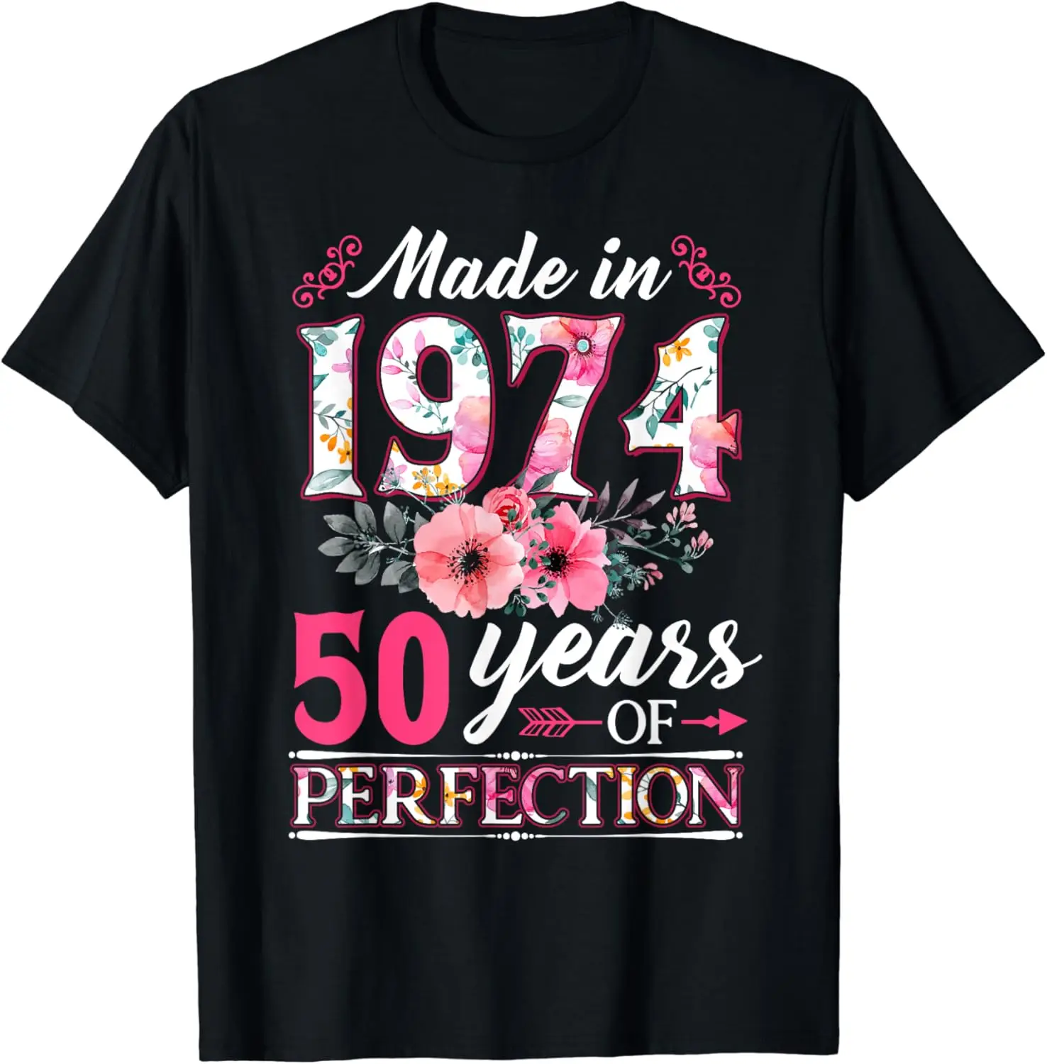 

50 Year Old Made In 1974 Floral Flower 50th Birthday Womens T-Shirt