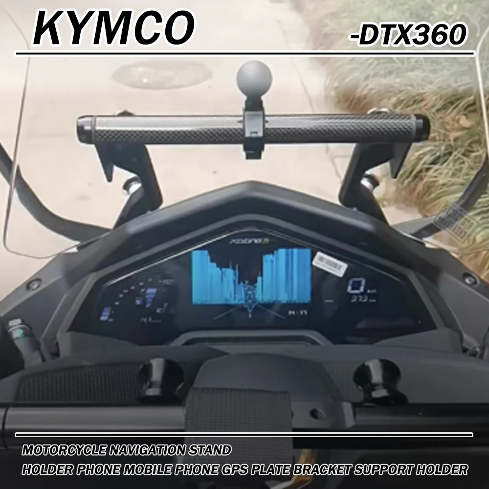 

For KYMCO DTX360 DTX 360 Motorcycle Navigation Stand Holder Phone Mobile Phone GPS Plate Bracket Support Holder Fit KYMCO DTX360