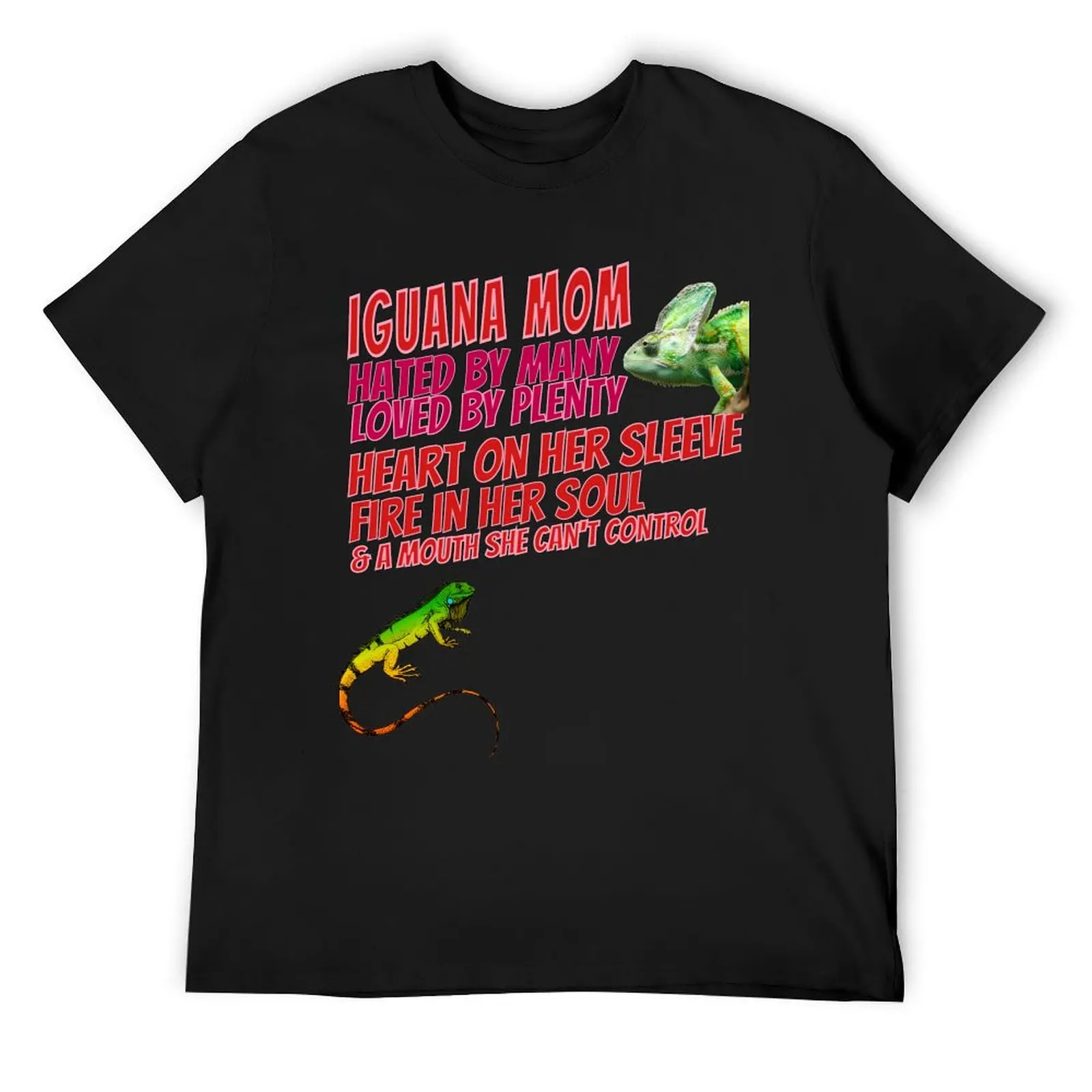 

Iguana Mom Hated by Many Loved by Plenty Mother Lizard Reptile Pet Lover T-Shirt man t shirt men clothings