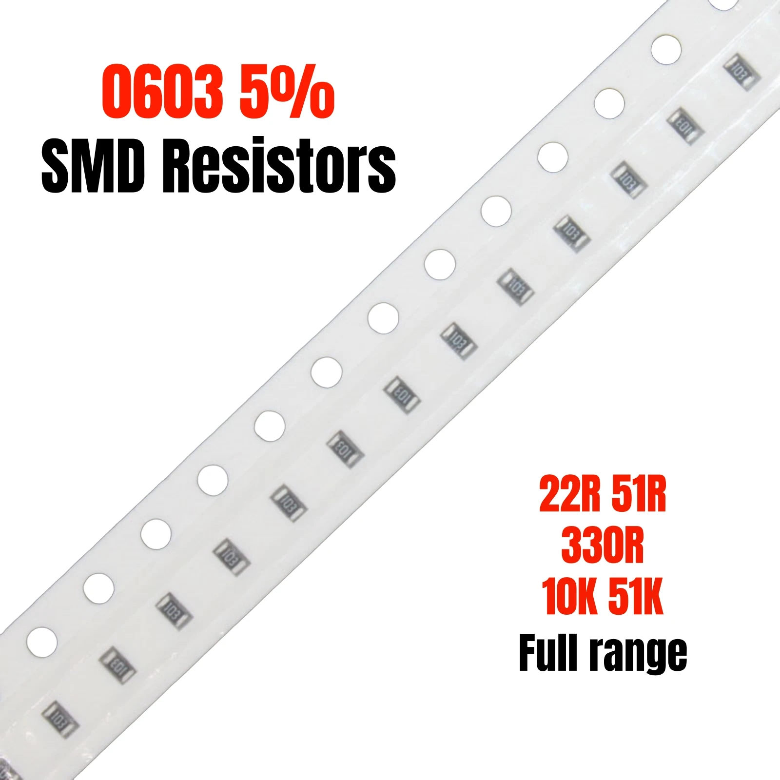 

100PCS 0603 5% J 22R 51R 330R 10K 51K 220 510 331 103 513 SMD chip resistors