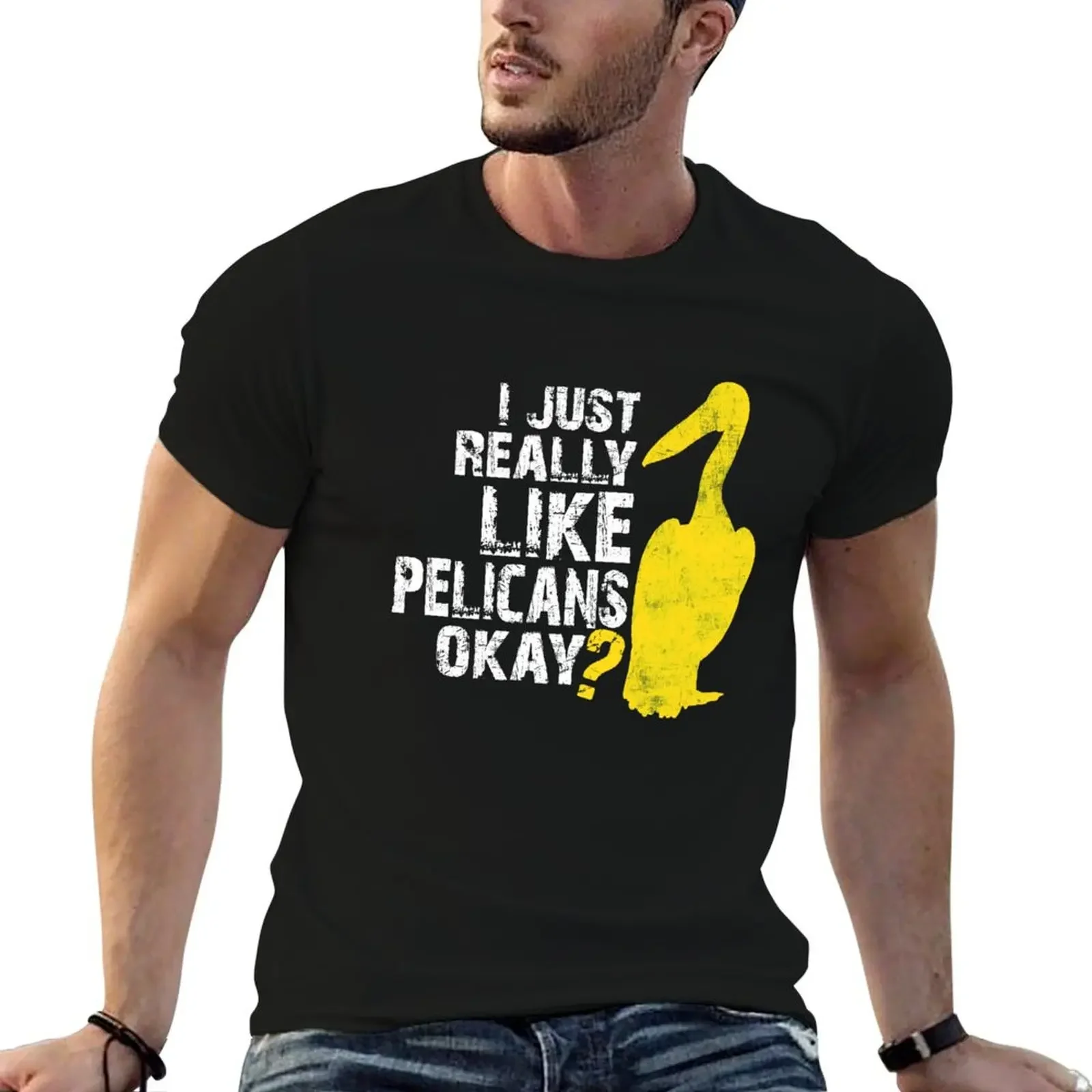 

I Just Really Like Pelicans ok Distressed Pelican Bird Watcher Ocean Lover Gift T-Shirt summer tops oversized t shirt men