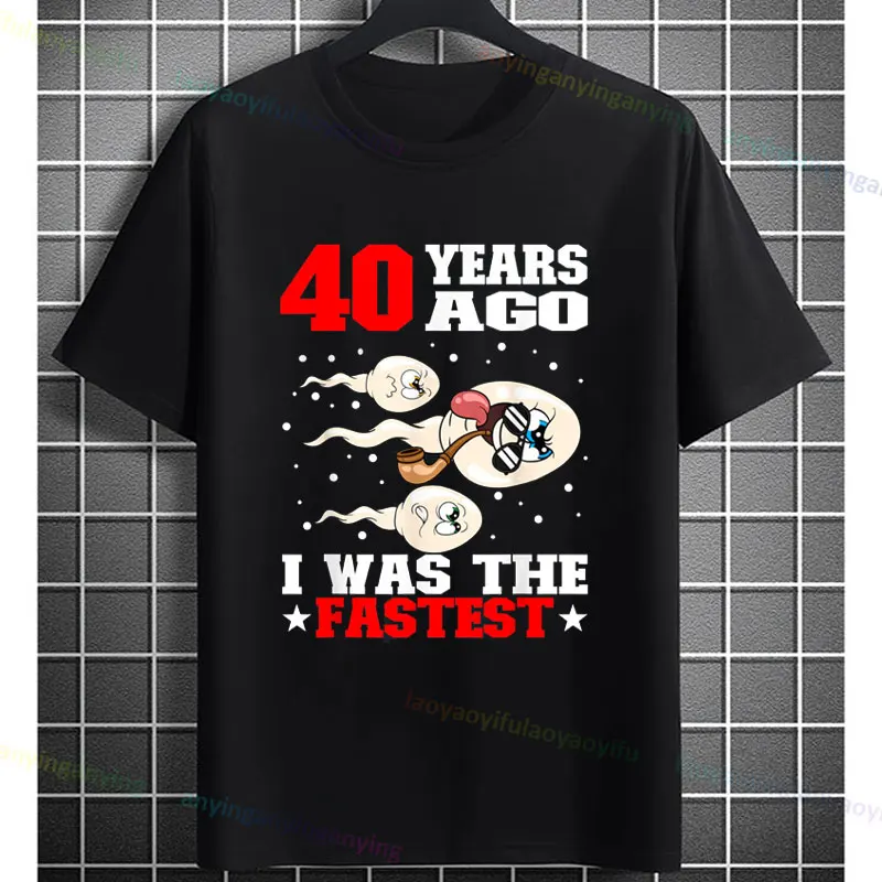 40 Years Ago I Was Once The Fastest 40th Birthday T-Shirt Men and Women Funny DIY Design Graphic Short-sleev Pure Cotton Tees