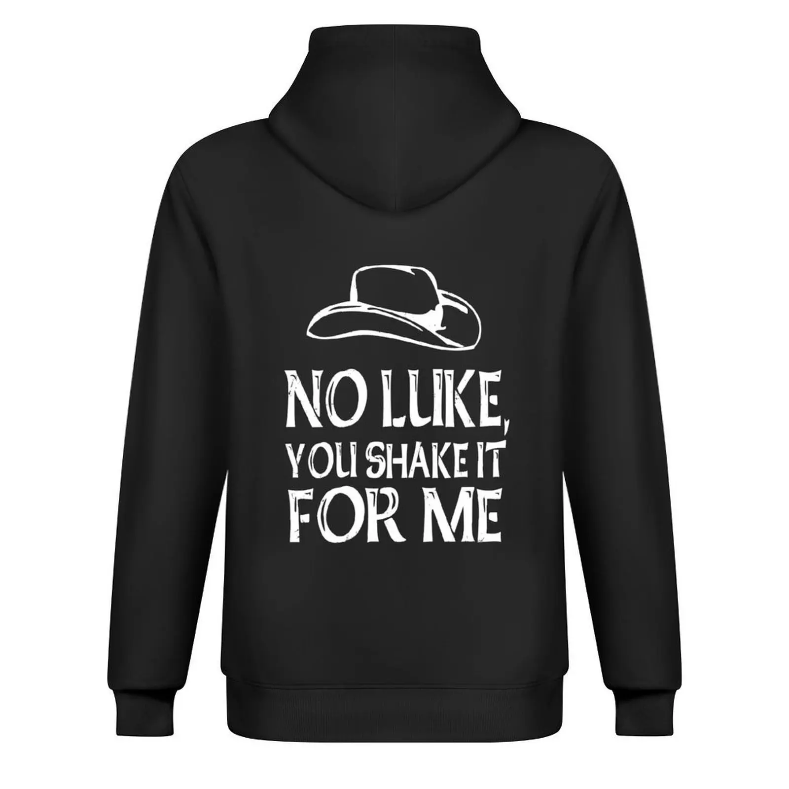 No Luke You Shake It For Me هوديي ملابس رجالية ملابس رجالية ملابس رجالية أزياء رجالية هوديي ملابس الشارع
