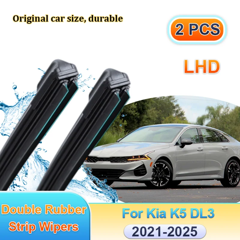 

Car Wiper LHD For Kia K5 DL3 2021-2025 2024 2023 Windscreen Front Double Rubber Strip Blades Windshield Brushes Auto Accessories