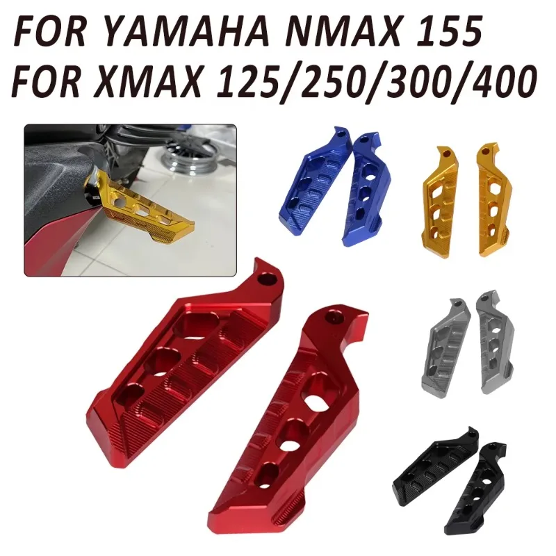 

For Yamaha XMAX300 XMAX250 X MAX XMAX 125 250 300 400 NMAX155 NMAX 155 Motorcycle Rear Pedal Passenger Footrest Anti-slip