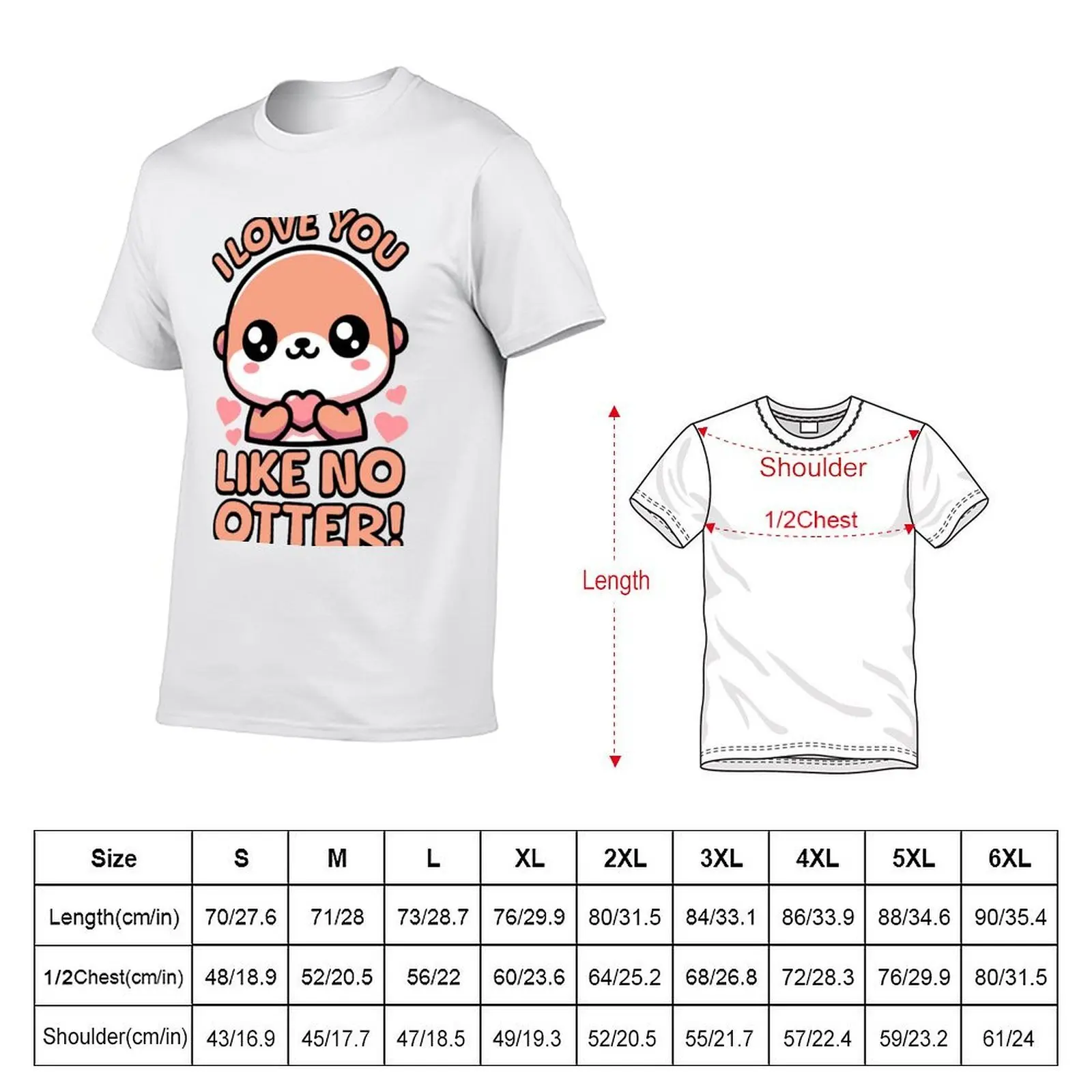 私はカワウソのようにあなたを愛しています！ かわいいカワウソのダジャレ！ Tシャツ 面白いTシャツ 男性用Tシャツ 男性用コットンソフトTシャツ