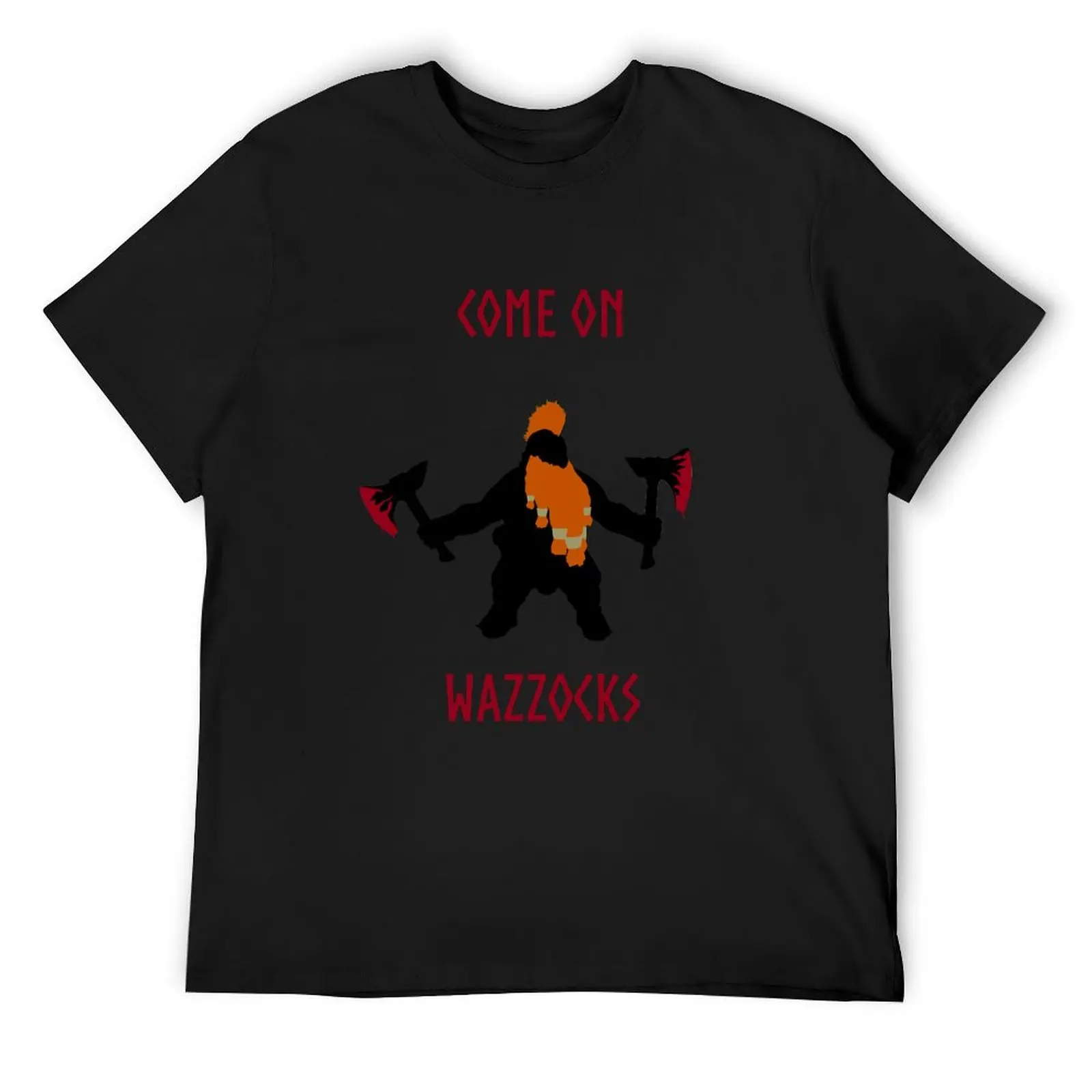 

Come on Wazzocks - Vermintide 2 T-Shirt man t shirt new gifts and t-shirts graphic t shirt vintage T-shirt men