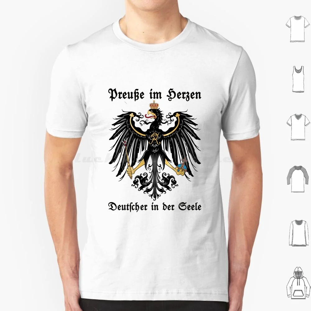 Prussian In Heart-German In Soul T Shirt Big Size 100% Cotton Prussian Kingdom Of Prussia Germany Empire Loyal To The Emperor