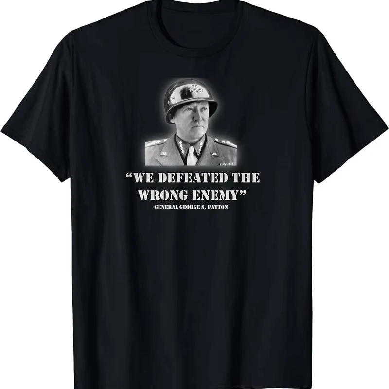 Nueva camiseta limitada General George S Patton We Defeated The Wrong, ropa para hombre y mujer, camiseta de verano 2026