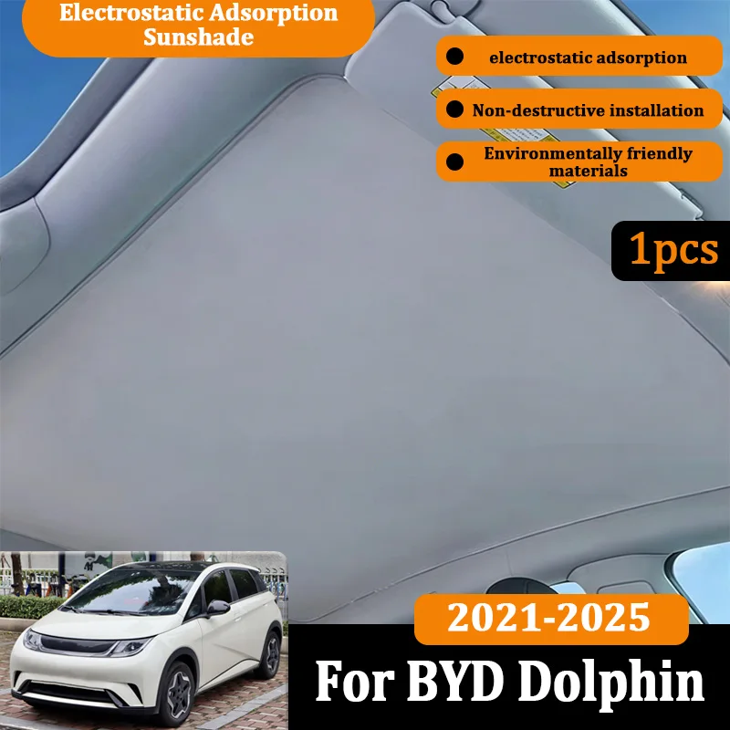 

For BYD Dolphin Accessories 2025 2024 2023 2022 2021 Car Electrostatic Cling Suede Sunshade Glass Sun Shades Protection Sunroof