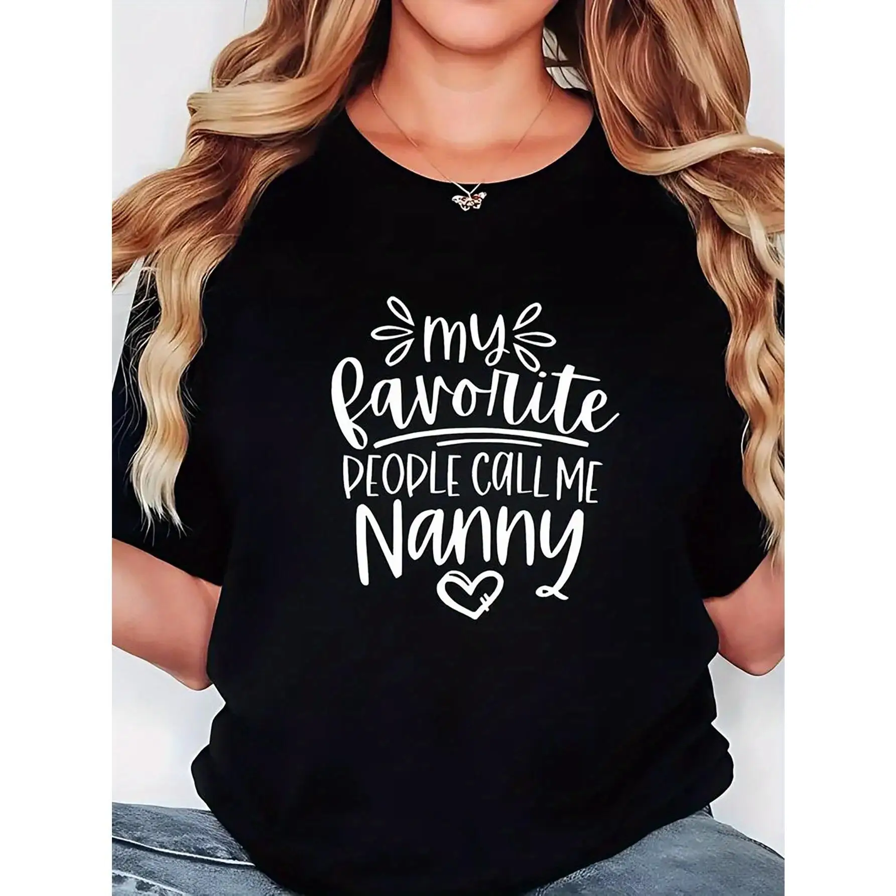 

"My Favorite People Call Me Nanny" Heart Print Casual Women'S Short Sleeve T-Shirt - Perfect For Family Gatherings Or Mother'S