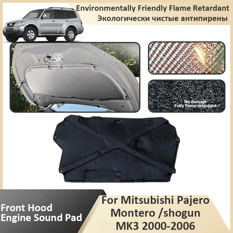 

Передний капот двигателя для Mitsubishi Pajero Montero Shogun V63 65 68 73 75 77 78W 2000 ~ 2003 2004 2005 звуконепроницаемый коврик аксессуары