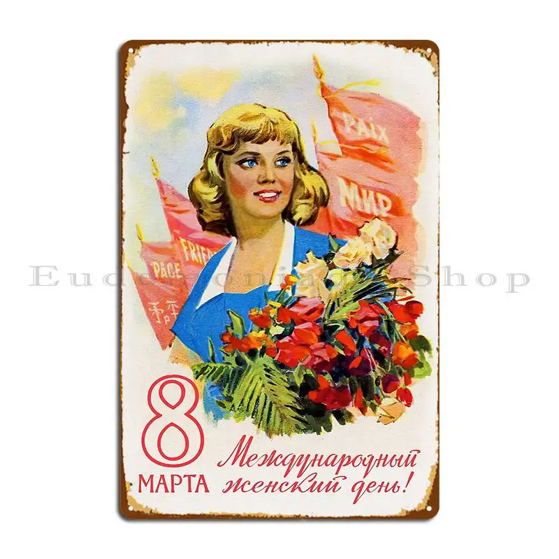 March 8 International Women S Day Ussr 1960s Metal Signs Cave Customized Garage Plaques Club Club Tin Sign Poster