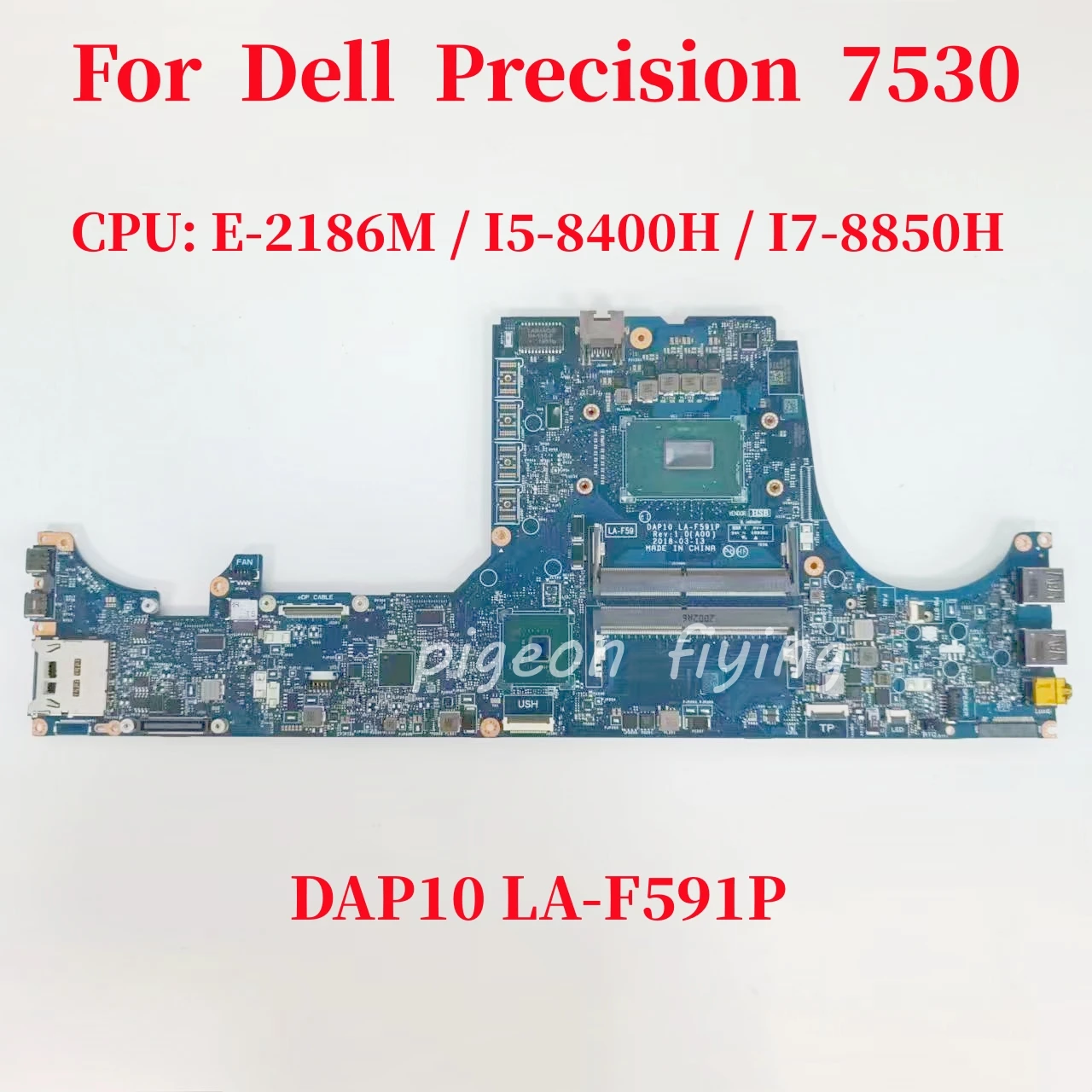 

LA-F591P For Dell Precision 7530 Laptop Motherboard CPU: E-2186M I5-8400H I7-8850H CN-0YOMPW CN-0X8PJM CN-0XM3HC CN-0VX81J