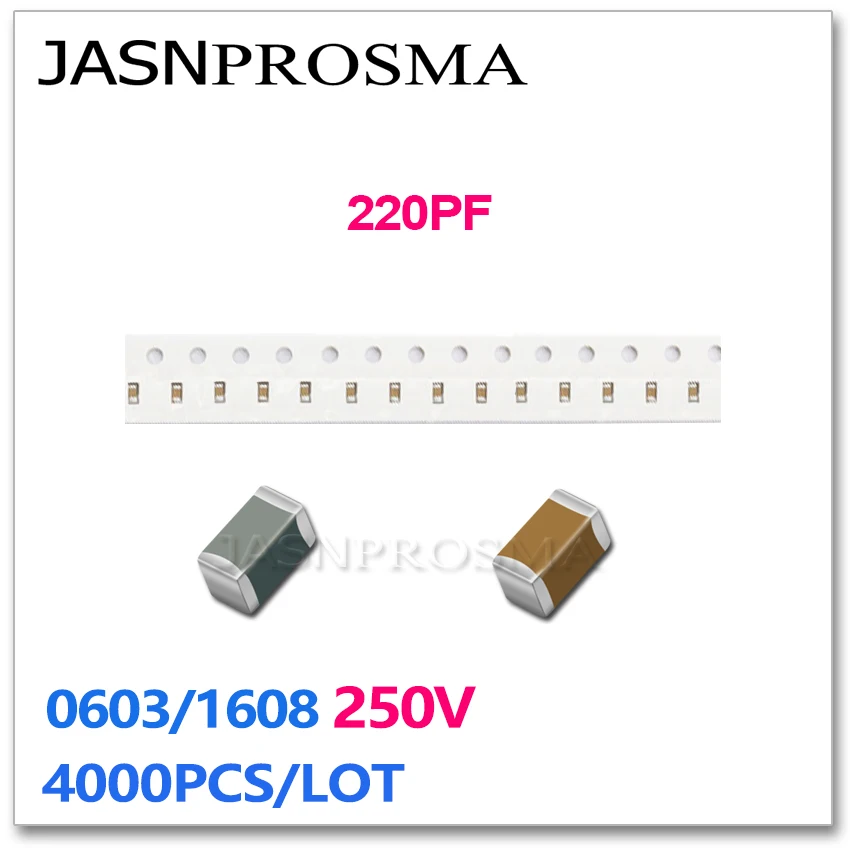 

JASNPROSMA 4000PCS 0603 1608 X7R RoHS ±10% 220PF 221 K 250V SMD High quality Capacitor New goods