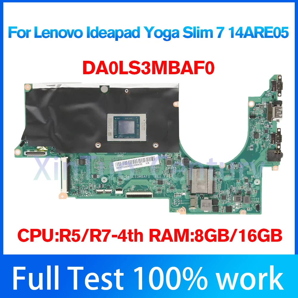 For Lenovo Ideapad Yoga Slim 7 14ARE05 Laptop motherboard Model Multiple optional DA0LS3MBAF0 CPU R5 R7 4th 8G/16G 100% Tested