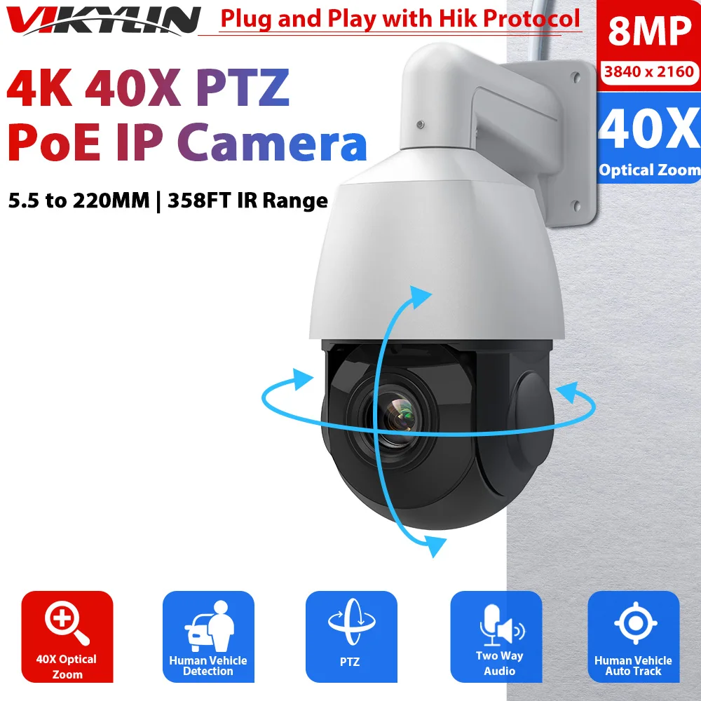 Vikylin security IP Camera PTZ 40X Zoom 8MP 4K For Hikvision Compatible PoE Auto Track Human Vehicle Detection Two Way Audio SD