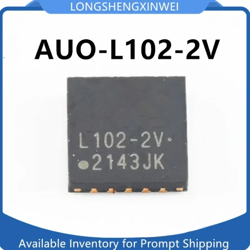 1PCS AUO-L102-2V L102-2V QFN20 LCD Screen Chip Integrated Circuit New Original in Stock