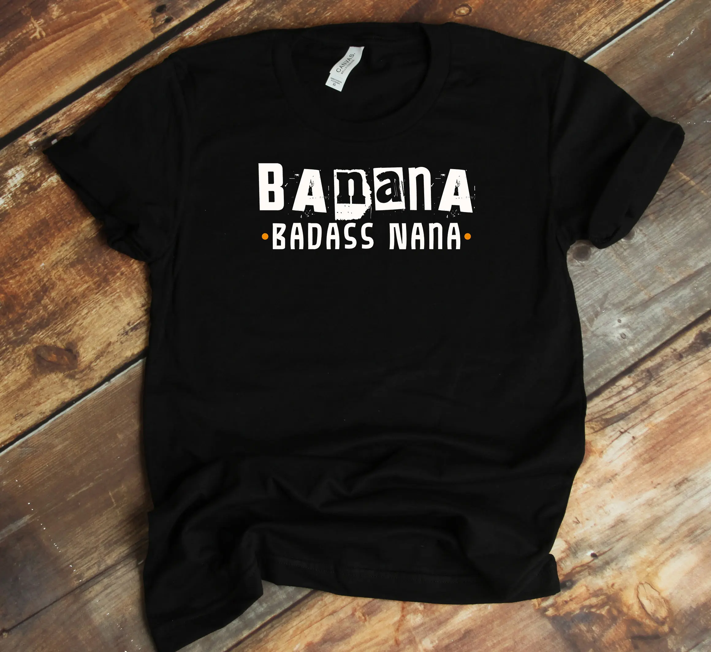 Banana Badass Nana T Shirt Grandma Grammy Funny Mother'S Day