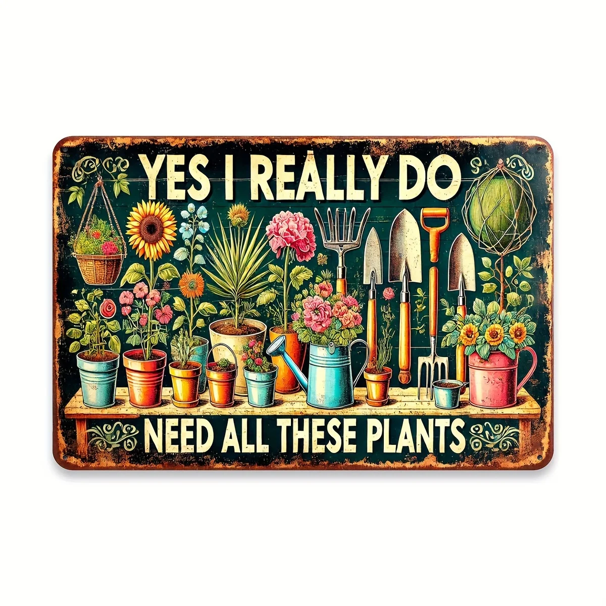 2026 [Vintage Garden Sign] Vintage Metal  Garden-Themed Tin Sign | 'Yes, I Really Do Need All These Plants' -Perfect for Plant 