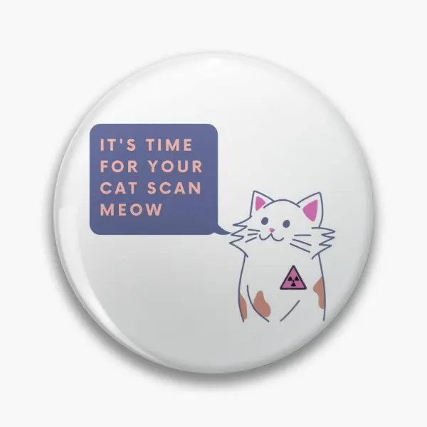 Its Time For Your Cat Scan Meow  Soft Button Pin Cute Collar Lapel Pin Creative Badge Decor Women Clothes Lover Metal Brooch