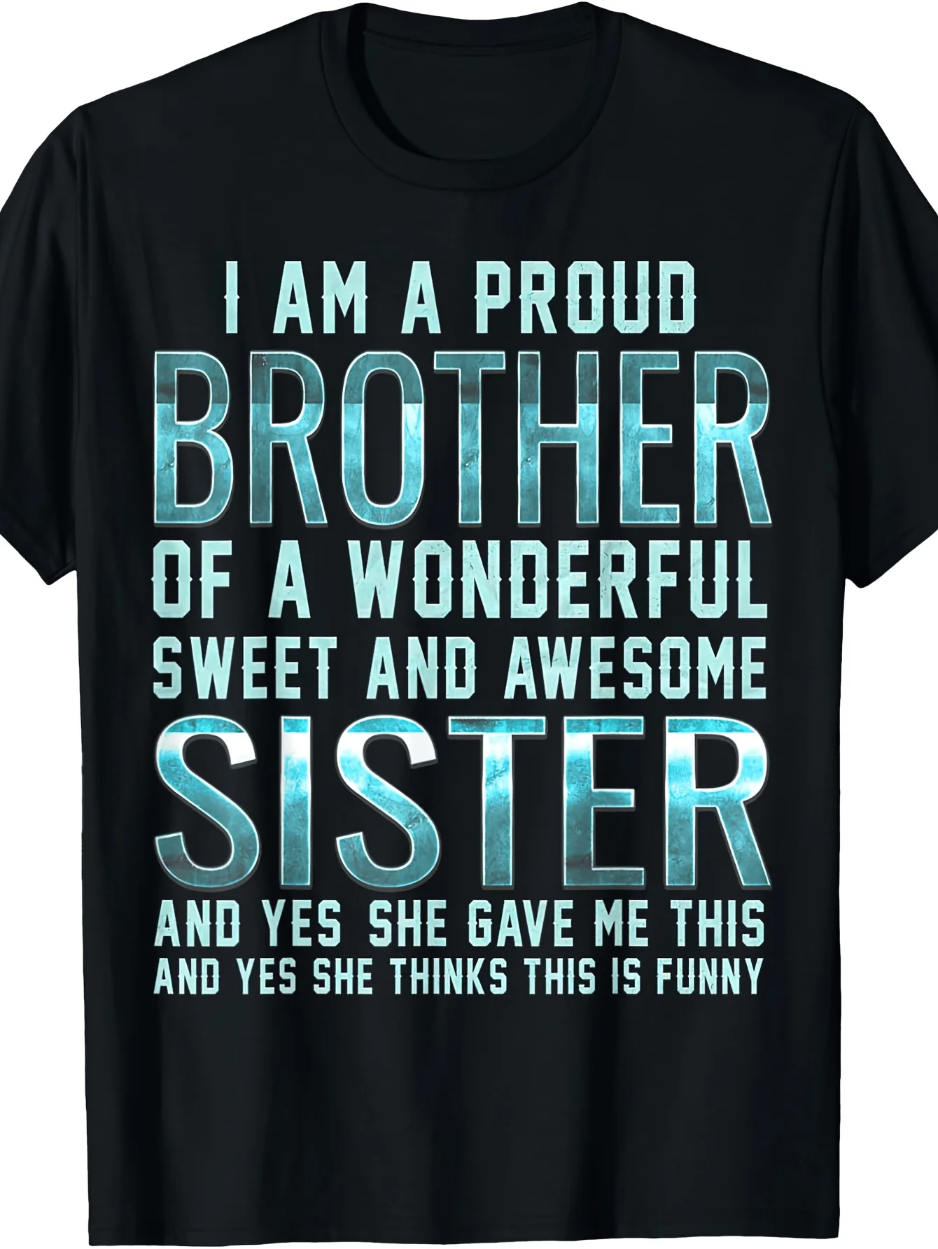 Humorous Sibling Gift T-Shirt, Loose Round-Neck Short-Sleeve Top, Soft Material, Fashionable Street Style, Available in Various Sizes, Suitable for Most Body Types, Outdoor Clothing, Casual Wear for All Seasons, Plus Size