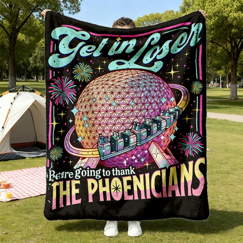 Get in Loser Theme Park Gift Flannel Blanket Flannel Throw, We're Going To Thank The Phoenicians, Spaceship Gift