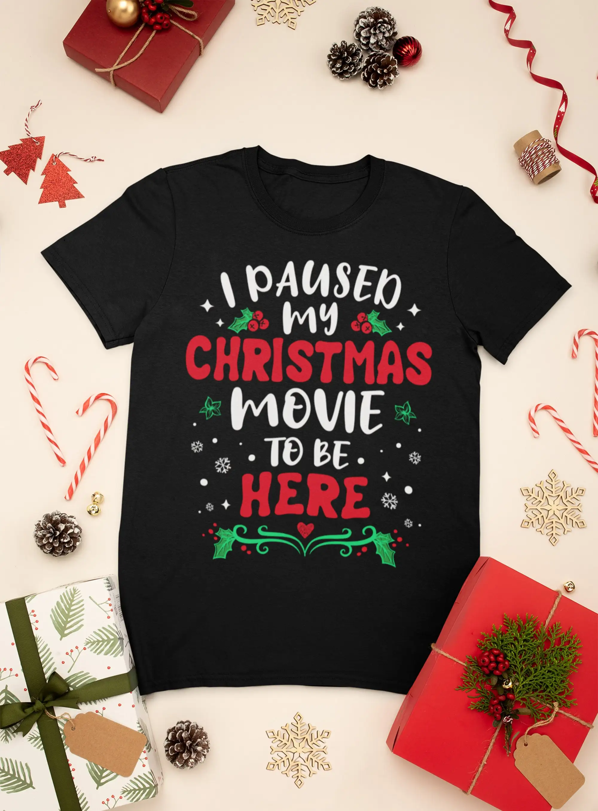 Funny Christmas T Shirt I Paused My Movie Family Xmas For Him Her Pajama 4Xl 5Xl