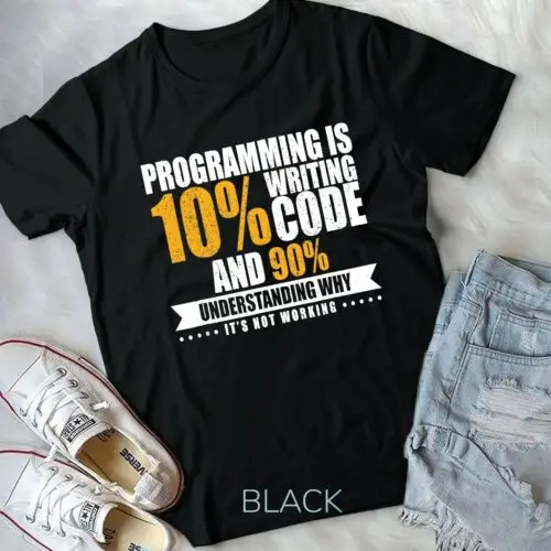 Funny Programming Quote Gift Programmer Software Developer Unisex T-shirt