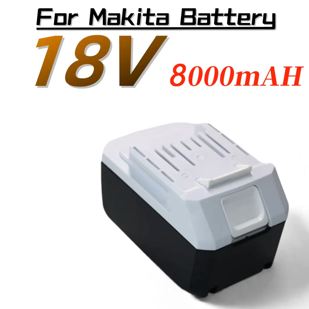 

18V 8000mAh Lithium ion Battery for Makita BL1813G Replacement Batteries BL1811G BL1815G HP457D DF457D 196366-5 Power Tools