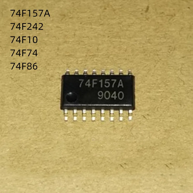 10Pcs/Lot 74F157A 74F242 74F10 74F74 74F86 74F157ASJ 74F242SJ 74F10SJ 74F74SJ 74F86SJ SOP New Original Chip