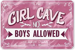 Girl Cave No boys Allowed Metal Tin Sign Decoration Art Plaque for Business Home Bar Room Garage Man Cave Funny Style 8x12 Inch