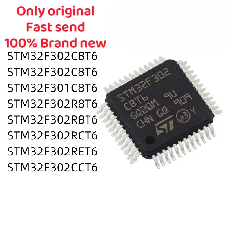 1pcs 100%New STM32F302CBT6 STM32F302C8T6 STM32F301C8T6 STM32F302CCT6 STM32F302R8T6 STM32F302RBT6 STM32F302RCT6 STM32F302RET6