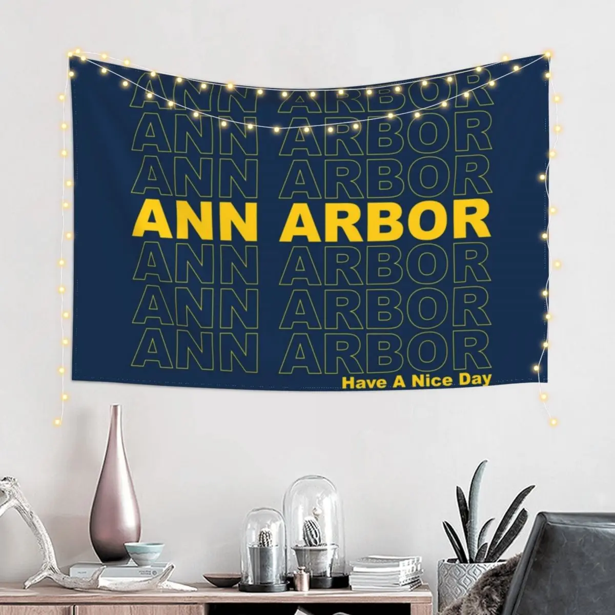 

Ann Arbor Have A Nice Day Tapestry Wall Tapestries Home Supplies House Decor Wall Decor Tapestry