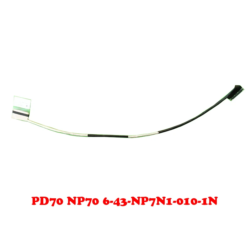 

LCD Cable For CLEVO PD70 NP70 6-43-NP7N1-010-1N PD70/PD71PNT1 PD70PNR1/PD71PNN1 NP70HH/HJ NP70HK/HP NP70PNH /PNJ NP70/NP70PNP