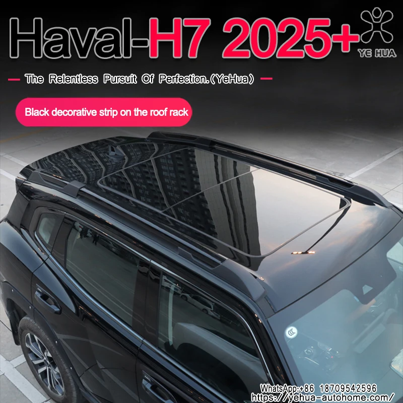 

Haval H7 2025+ Black decorative strip on the roof rack Window Exterior Decoration Accessories Front Bumper Grille Modification