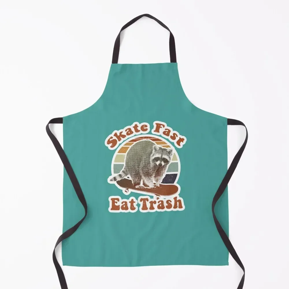 Skate fast, eat trash - radical raccoon Apron For Cosmetologist christmas kitchen cloths Korean Apron