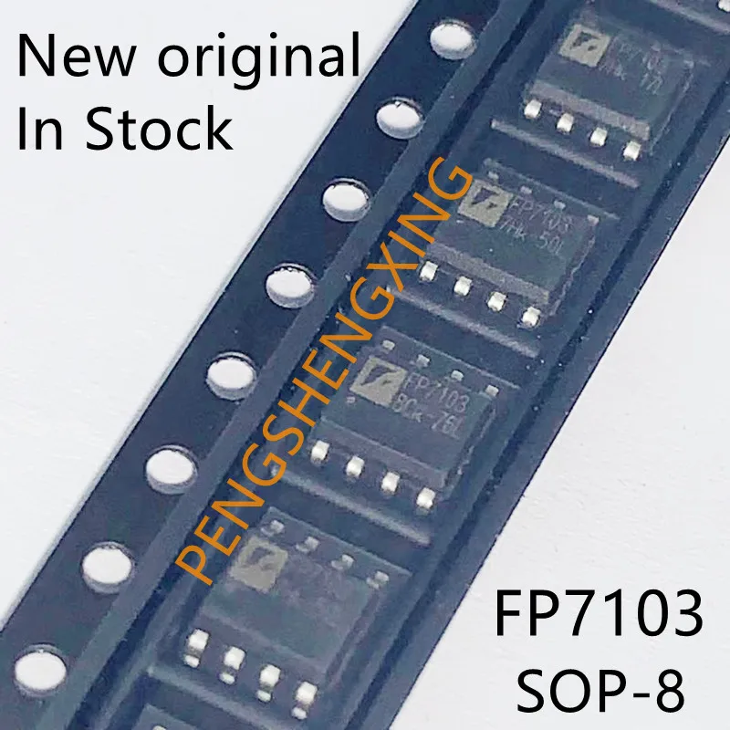 10 pz/lotto FP7103 FP7103XR-LF SOP8 nuovo spot originale vendita calda