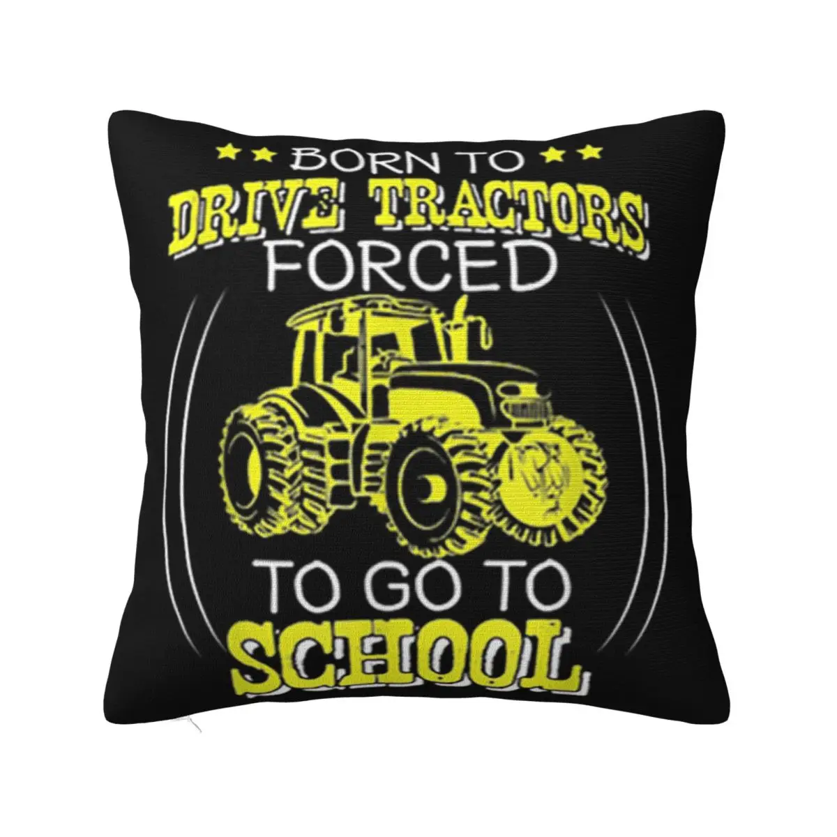 Born To Drive Tractors Forced To Go To School Many Colors Formal Plus Size Geek Plus Size Boy Pillow Case